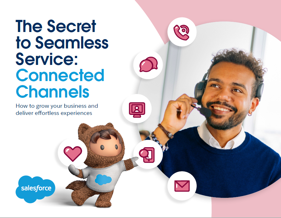 The Secret to Seamless Service: Connected Channels