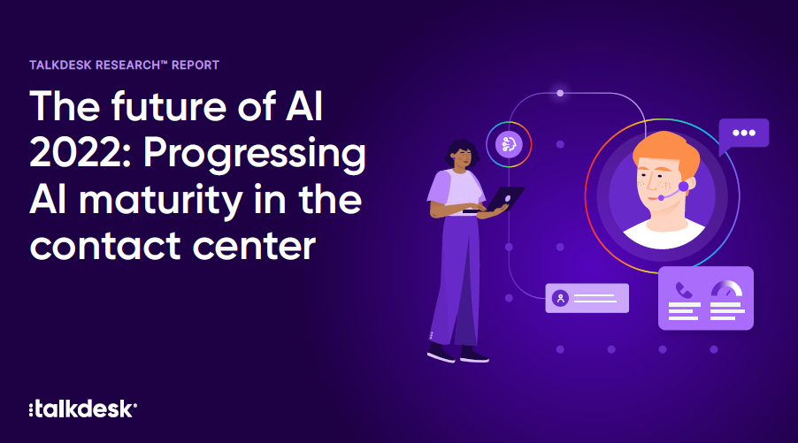 The future of AI 2022: Progressing AI maturity in the contact center