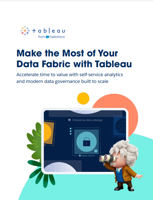 Make the Most of Your Data Fabric with Tableau