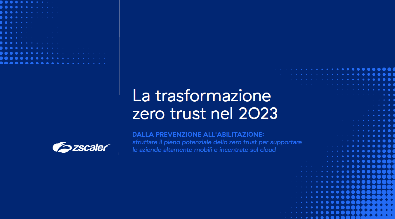 Report: La trasformazione zero trust nel 2023