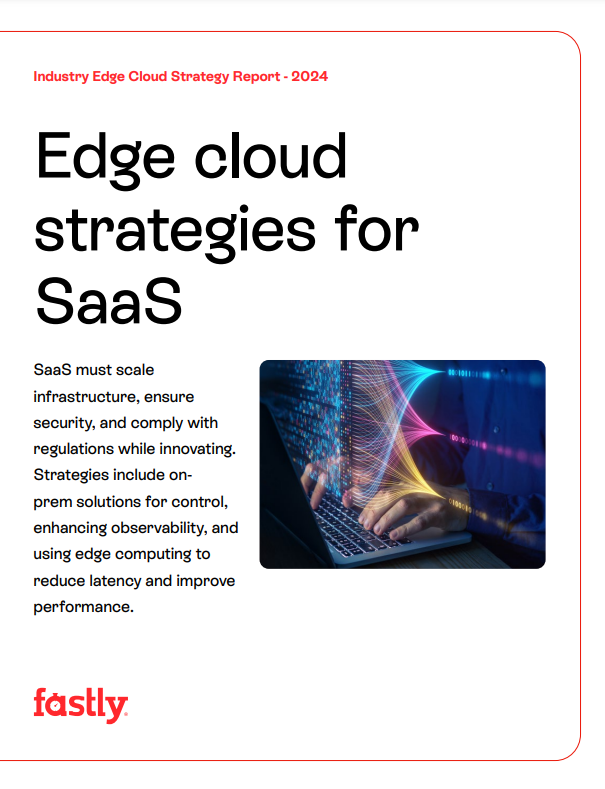 Edge cloud strategies for SaaS